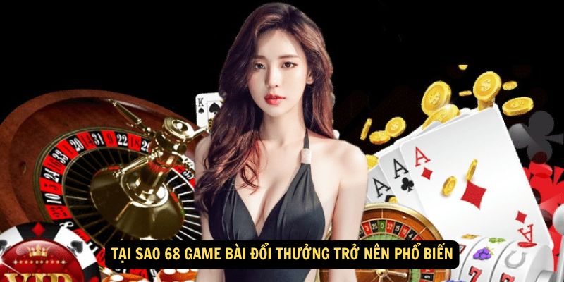 68 Game Bài Đổi Thưởng: Hướng dẫn chơi game hiệu quả