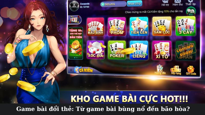 Sự bùng nổ của game bài đổi thẻ