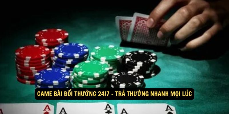 Giới thiệu về game bài đổi thưởng 24/7