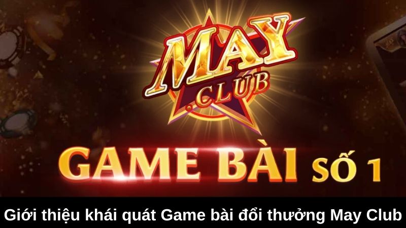 game-bai-doi-thuong-may-club (2)