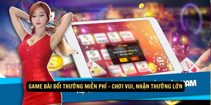 game bai doi thuong mien phi