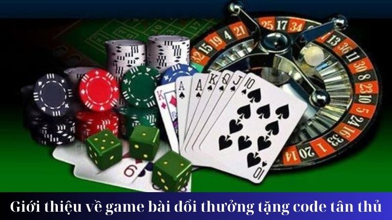 Cách nhận và sử dụng khi game bài đổi thưởng tặng code tân thủ 