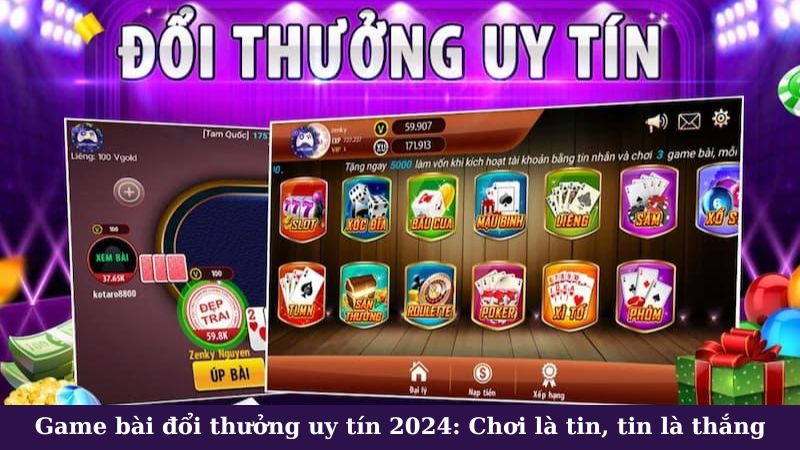 Game bài đổi thưởng uy tín 2024 là gì?