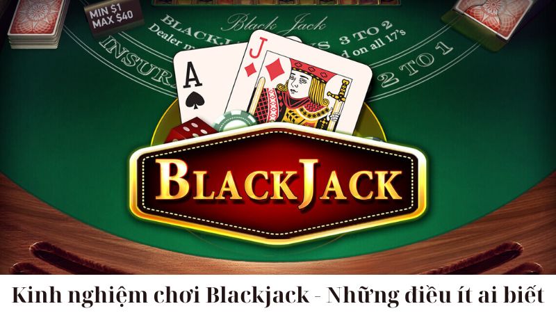 Luật chơi Blackjack cơ bản