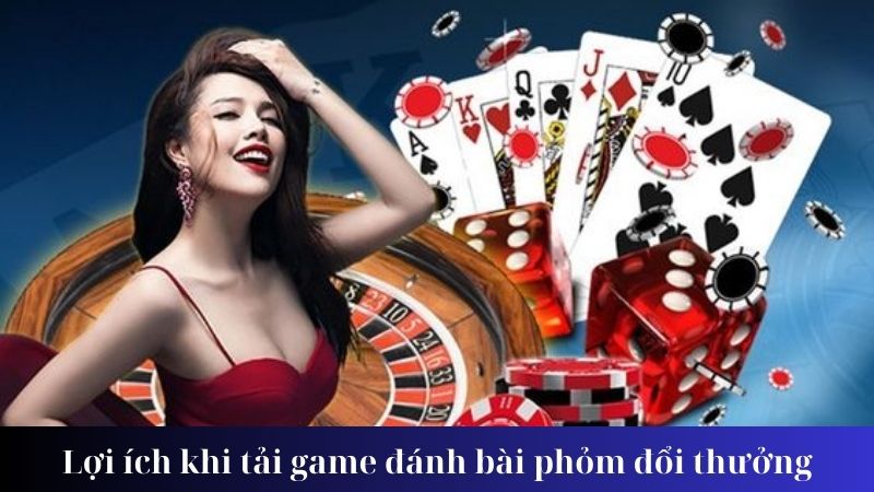 Một số lưu ý khi tải game đánh bài phỏm đổi thưởng