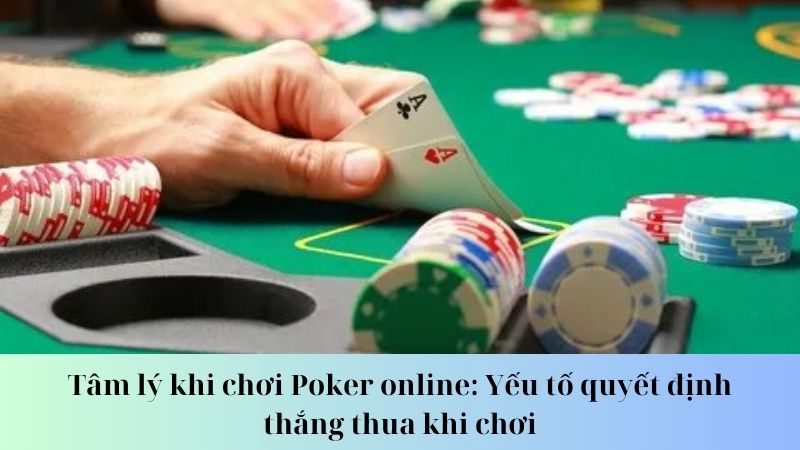 Tầm quan trọng của tâm lý trong kết quả chơi