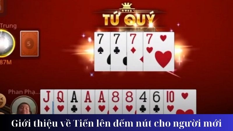 Luật chơi Tiến lên đếm nút